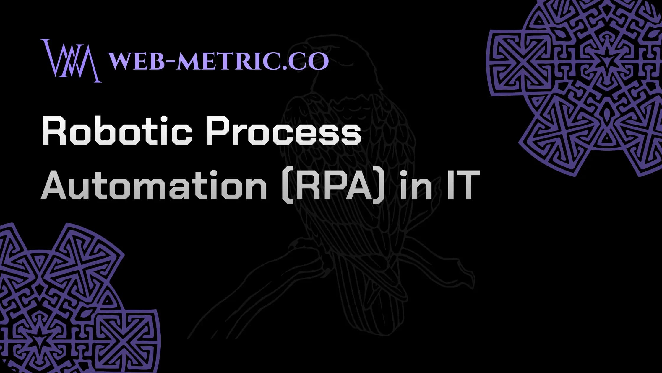 Robotic Process Automation RPA in IT